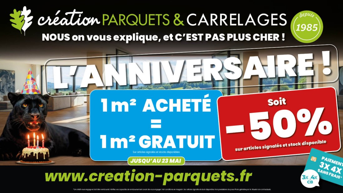 L'ANNIVERSAIRE CHEZ CRÉATION PARQUETS & CARRELAGES !